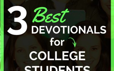 3 Best Devotionals For College Students